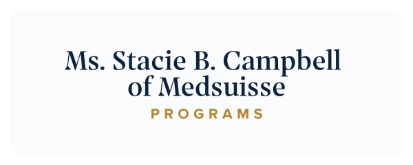 Programs - Ms. Stacie B. Campbell of Medsuisse